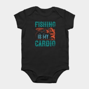 Fishing Is My Cardio Baby Bodysuit